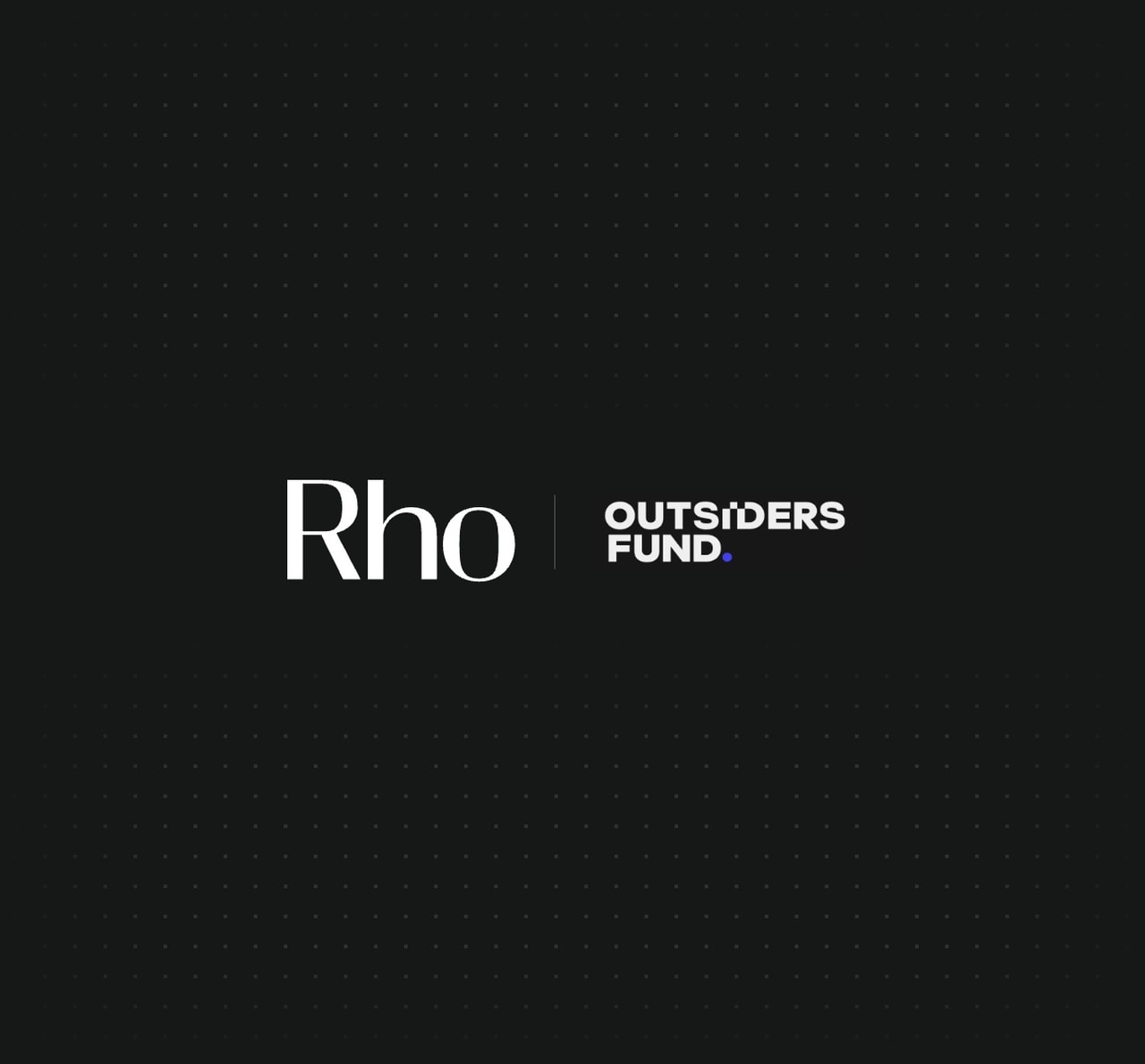 Black background with white text that reads "Rho" followed by a vertical line and "OUTSIDERS FUND."