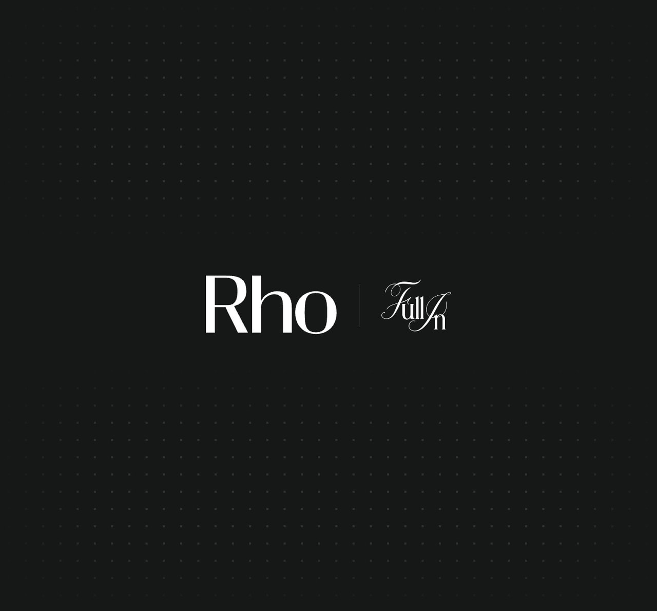 White text "Rho | Full In" on a dark dotted background.
