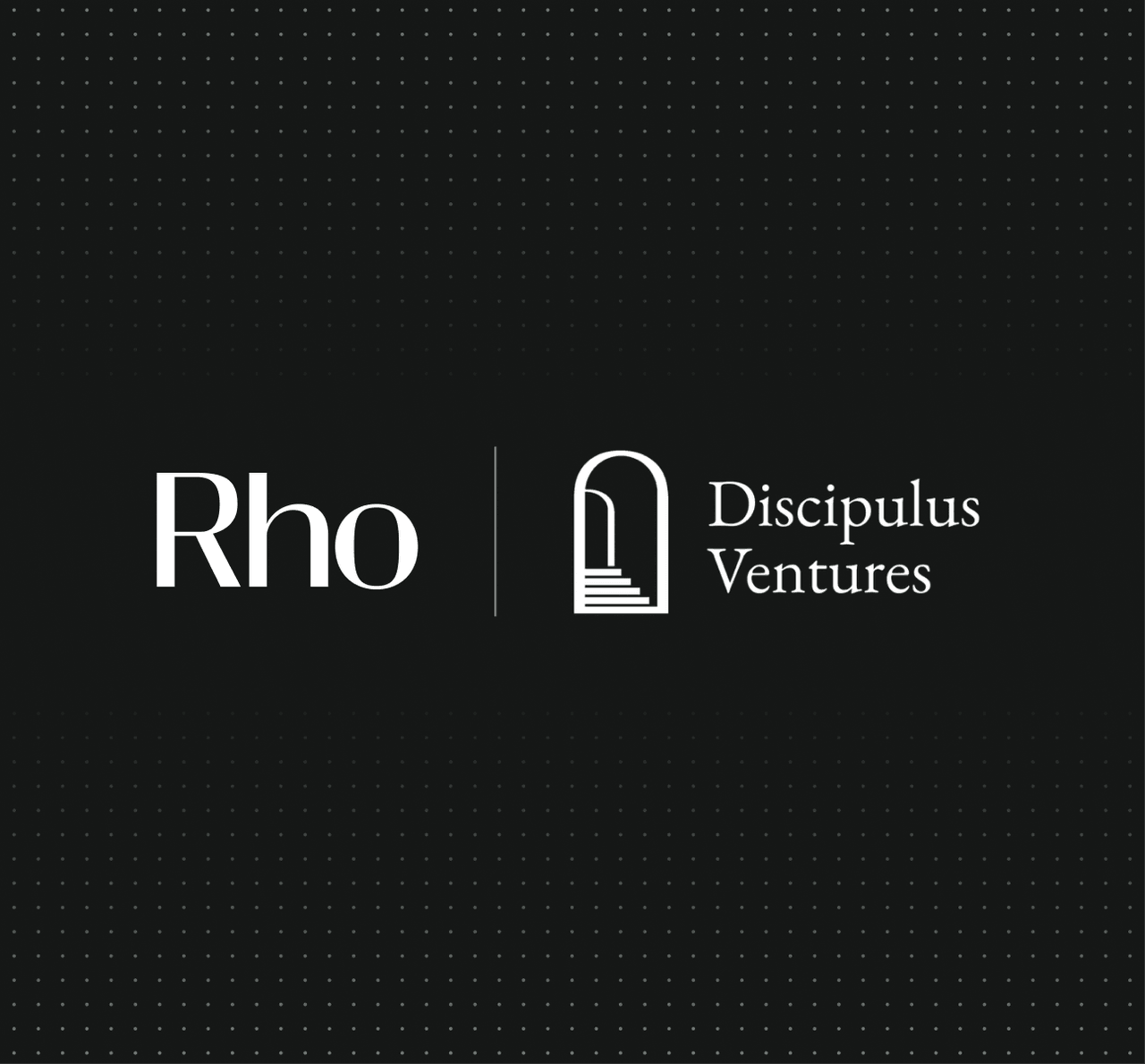 Black background with "Rho" and "Discipulus Ventures" logos. "Rho" in white text; "Discipulus Ventures" with an arch and stairs icon.