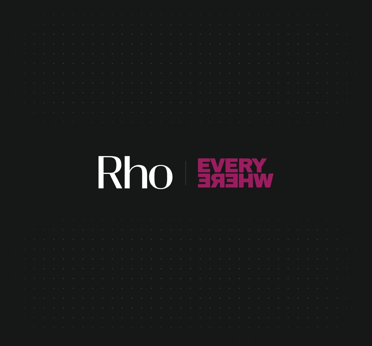 Text logo with "Rho" in white and reversed "EVERYWHERE" in pink on a dark, dotted background.