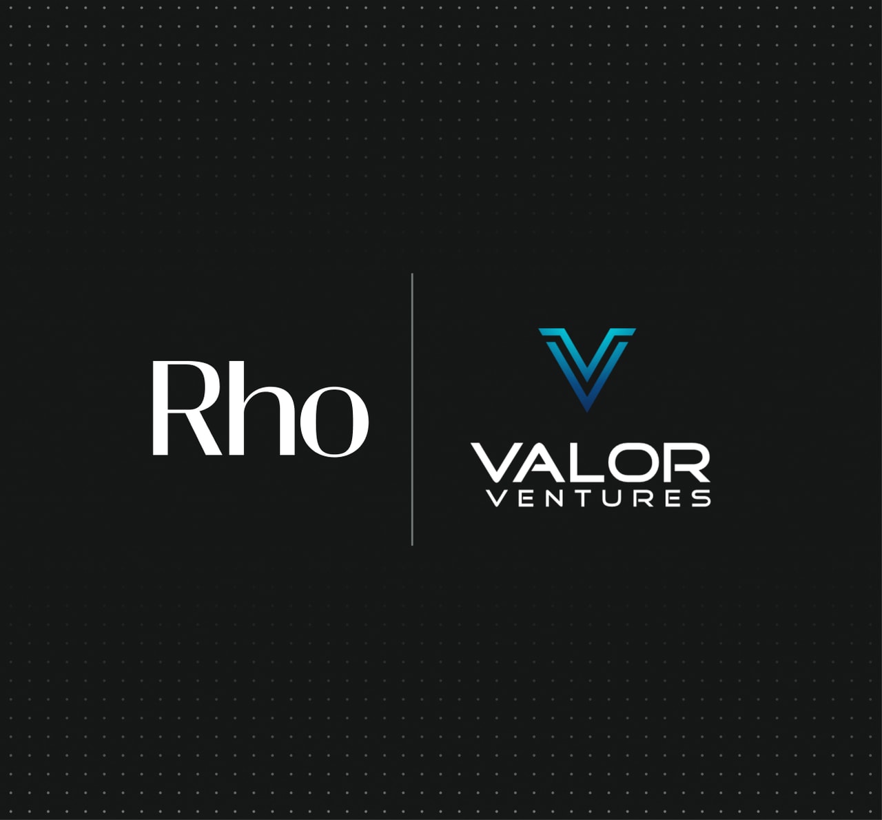 Logos of Rho and Valor Ventures on a black dotted background, separated by a vertical line.