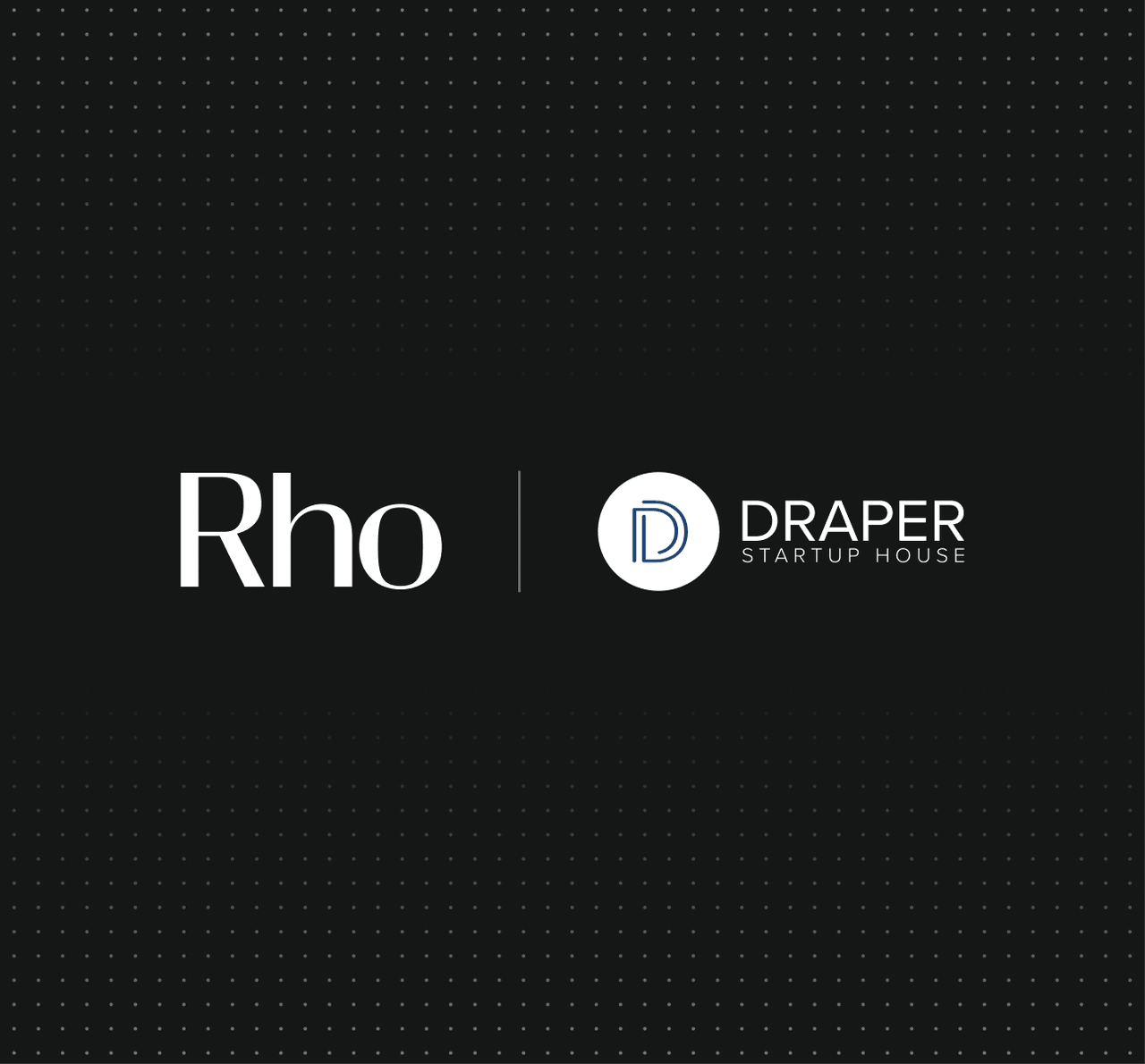 Logos of Rho and Draper Startup House on a dark, dotted background.