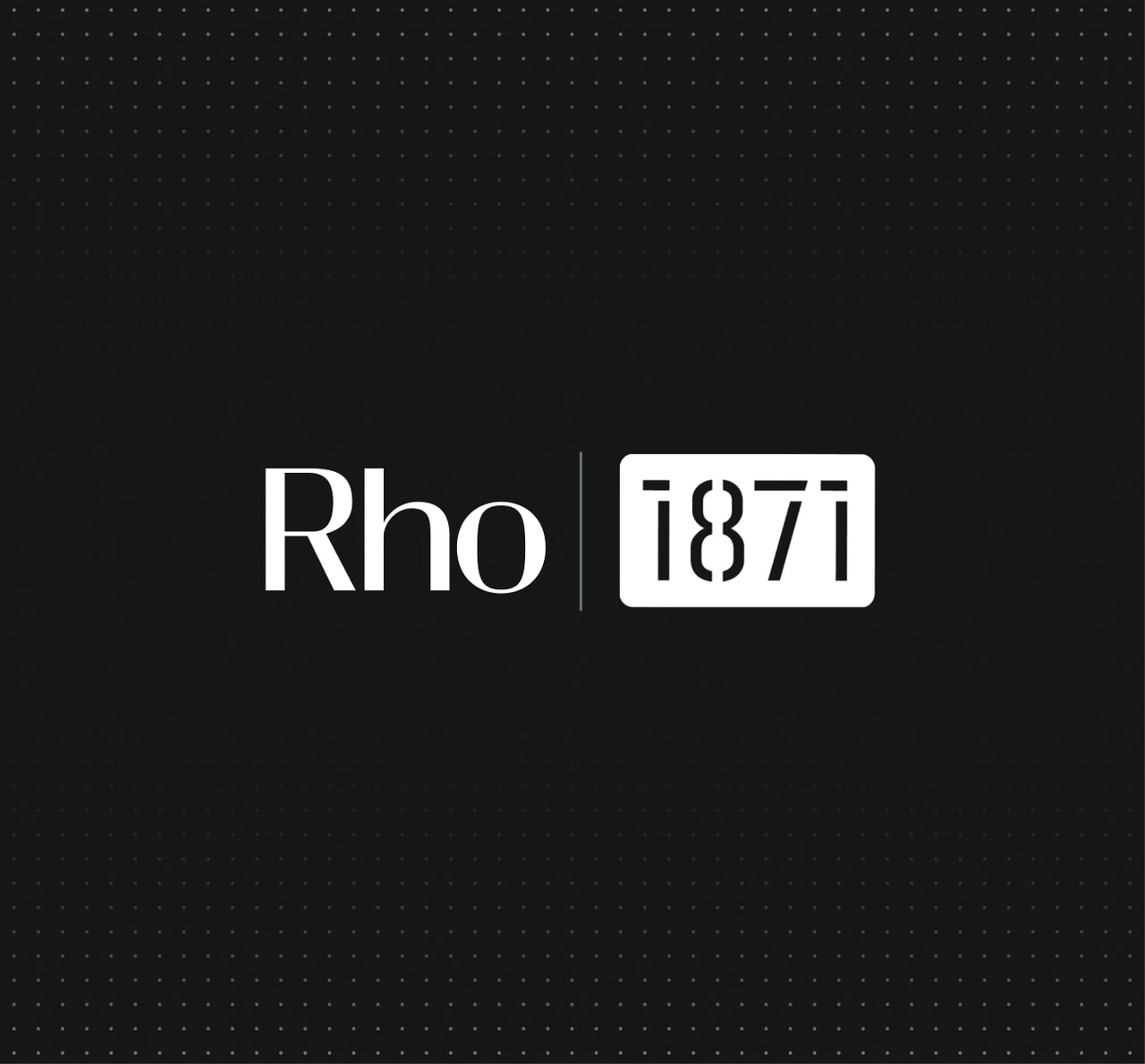 Black background with "Rho | 1871" in white text, featuring a dotted pattern.