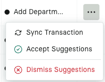 Menu options: Sync Transaction, Accept Suggestions, Dismiss Suggestions, with corresponding icons, in a dropdown menu.