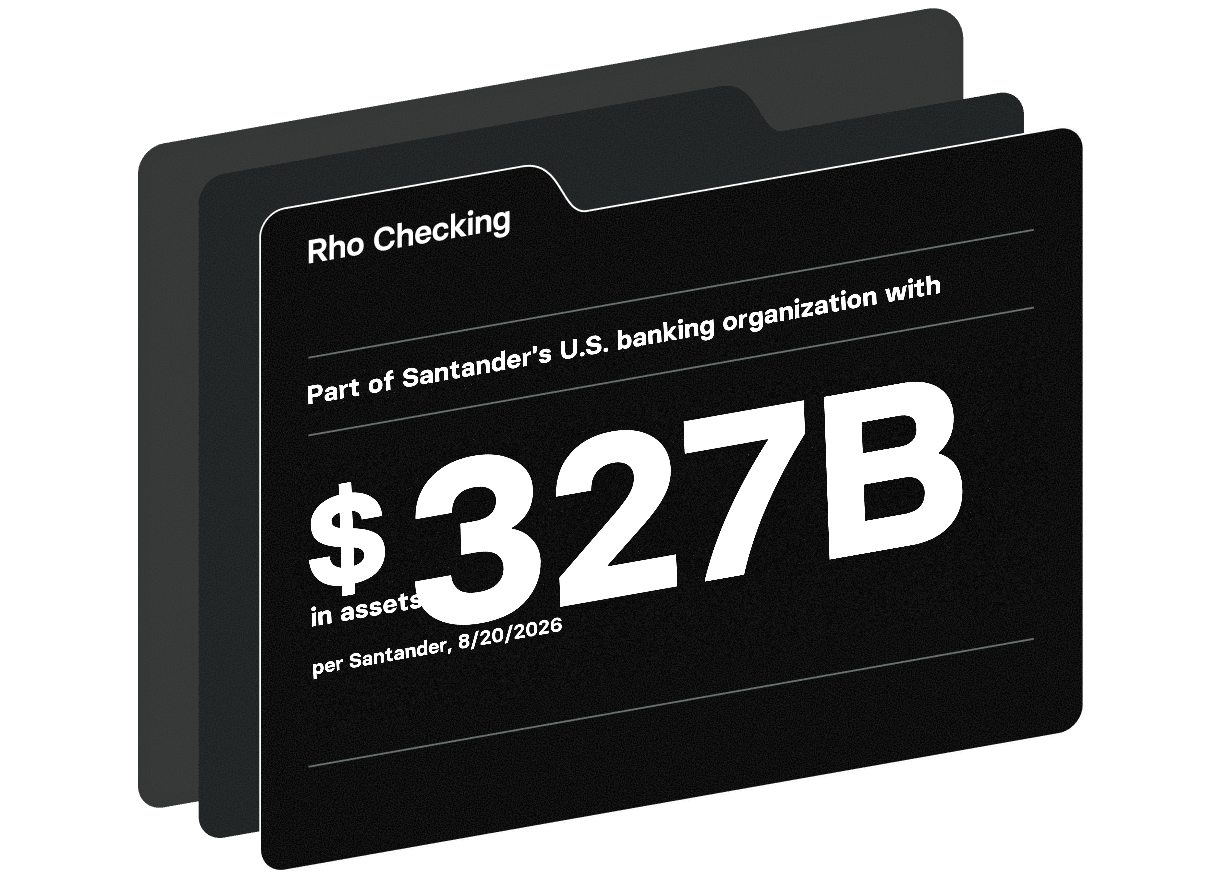 Folder icon labeled "Rho Checking," showing text: "Part of Santander's U.S. banking organization with $327B in assets (per Santander, 8/20/2026)."