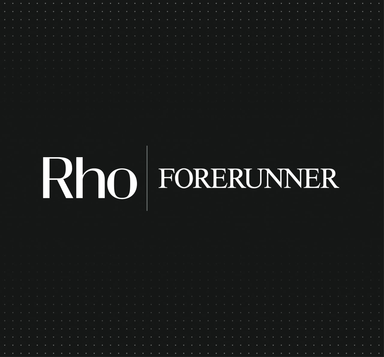 Black background with "Rho | FORERUNNER" in white text. Subtle grid pattern in the background.