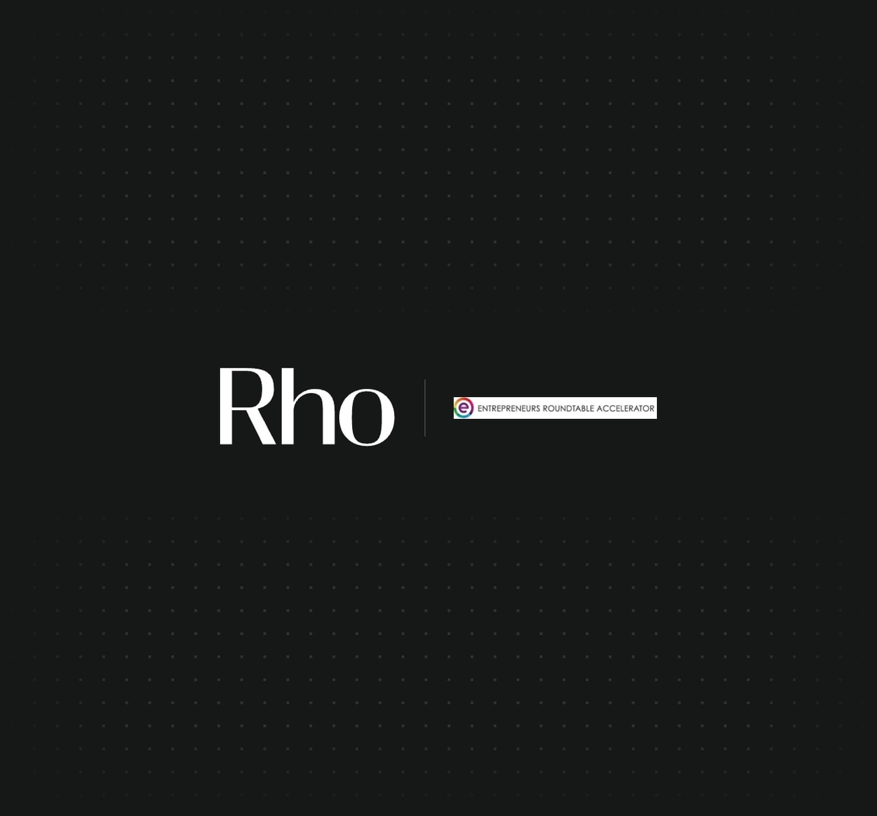 Black background with "Rho" in white text and "Entrepreneurs Roundtable Accelerator" logo on the right.