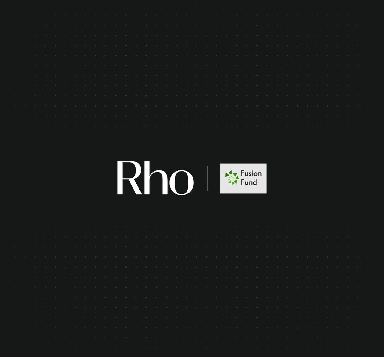 Black background with "Rho" text and "Fusion Fund" logo featuring green star-like design.