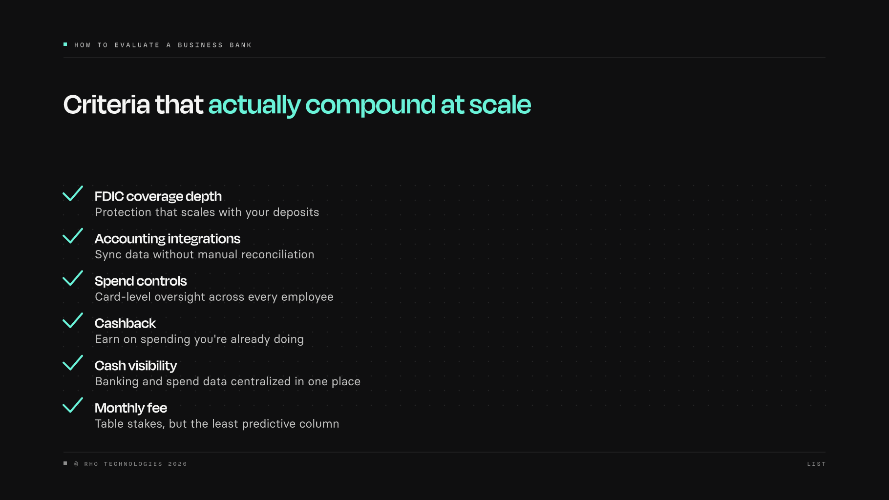 Criteria that actually compound at scale: FDIC coverage depth, Accounting integrations, Spend controls, Cashback, Cash visibility, Monthly fee