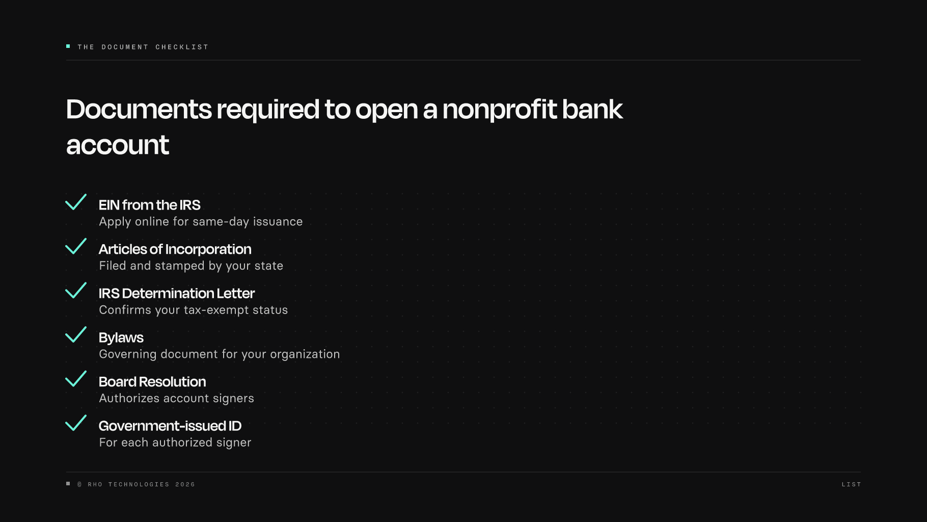 Checklist of documents required to open a nonprofit bank account: EIN, Articles of Incorporation, IRS Determination Letter, Bylaws, Board Resolution, and government-issued ID