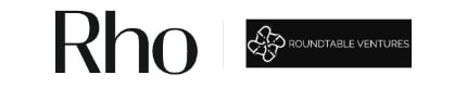Logos of "Rho" in black text and "Roundtable Ventures" with a geometric design on a black background.